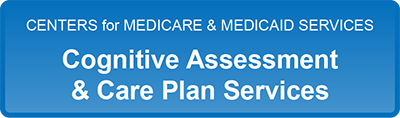 Button with text CMS Cognitive Assessment and Care Plan Services